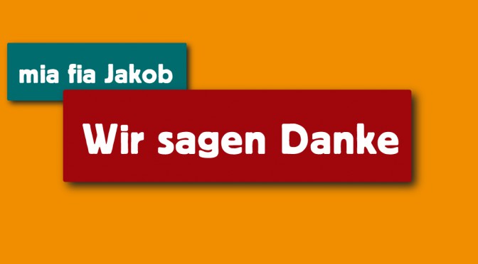 mia fia Jakob Danke